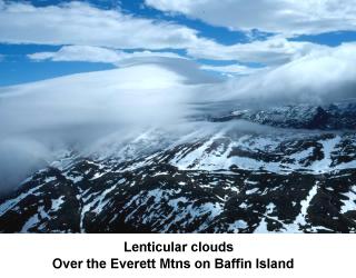 Lenticular clouds over the Everett Mtns on Baffin Island